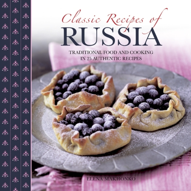 Classic Recipes of Russia, Paperback / softback Book