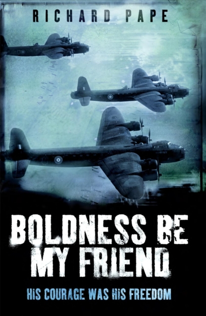 Boldness Be My Friend, Paperback / softback Book