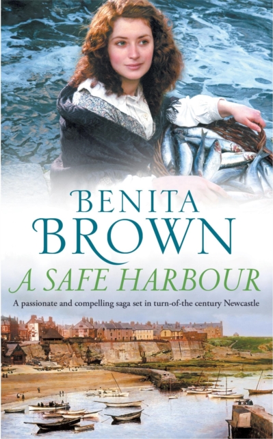 A Safe Harbour : A passionate and evocative saga of love and loss, Paperback / softback Book