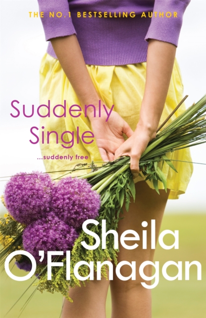 Suddenly Single : An unputdownable tale full of romance and revelations, Paperback / softback Book