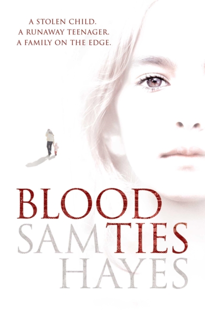 Blood Ties: A heartstopping psychological thriller with a twist you will never see coming, Paperback / softback Book