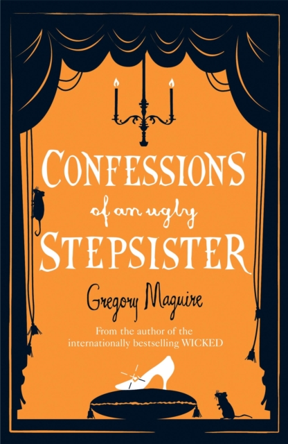 Confessions of an Ugly Stepsister, Paperback / softback Book