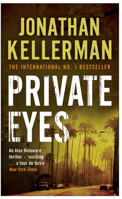 Private Eyes (Alex Delaware series, Book 6) : An engrossing psychological thriller, Paperback / softback Book