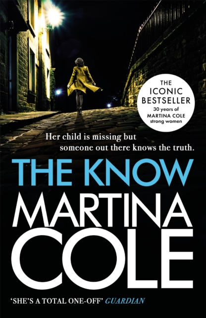 The Know : her child is missing but someone knows the truth, EPUB eBook