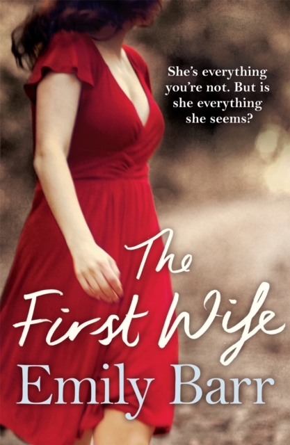 The First Wife : A moving psychological thriller with a twist, Paperback / softback Book