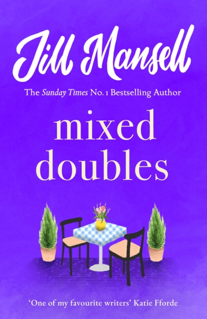 Mixed Doubles : A heart-warming, funny and romantic bestseller from the author of PROMISE ME, EPUB eBook