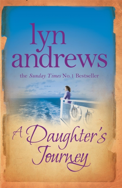 A Daughter's Journey : A compelling and atmospheric saga of love and ambition, Paperback / softback Book