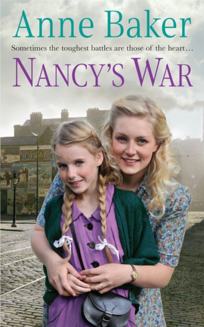 Nancy's War : Sometimes the toughest battles are those of the heart, EPUB eBook