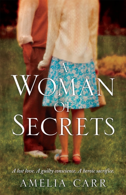 A Woman of Secrets : A poignant World War Two tale of lost love and sacrifice, Paperback / softback Book