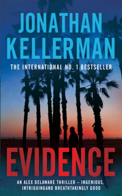 Evidence (Alex Delaware series, Book 24) : A compulsive, intriguing and unputdownable thriller, Paperback / softback Book