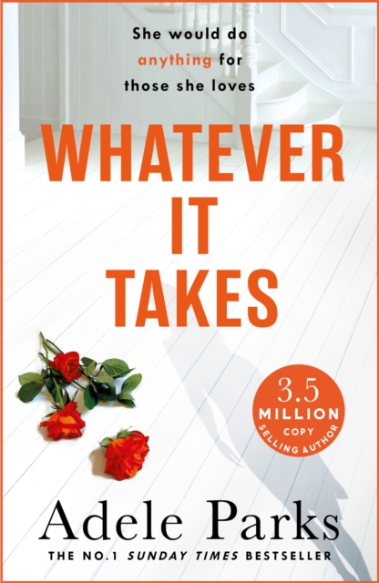 Whatever It Takes : The unputdownable hit from the Sunday Times bestselling author of BOTH OF YOU, Paperback / softback Book