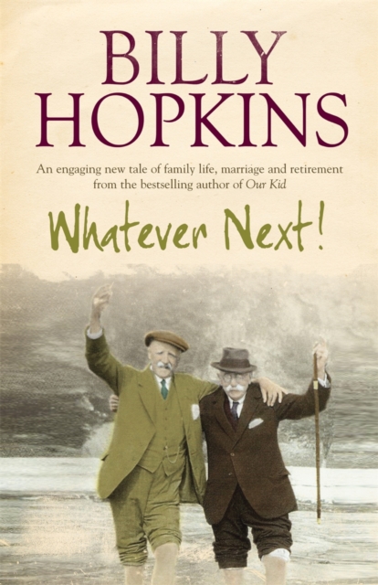 Whatever Next! (The Hopkins Family Saga, Book 7) : An engaging tale of family life, marriage and retirement, EPUB eBook