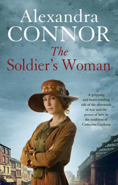The Soldier's Woman : A dramatic saga of love, betrayal and revenge, EPUB eBook