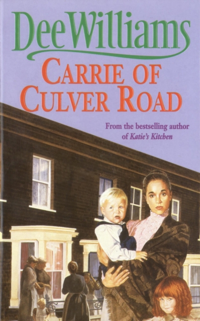 Carrie of Culver Road : A touching saga of the search for happiness, EPUB eBook