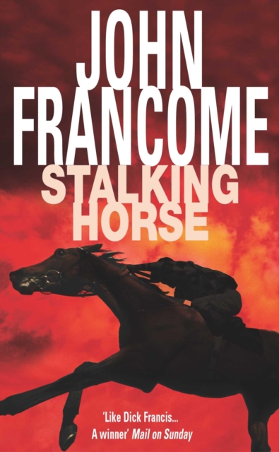 Stalking Horse : A gripping racing thriller with shocking twists and turns, EPUB eBook