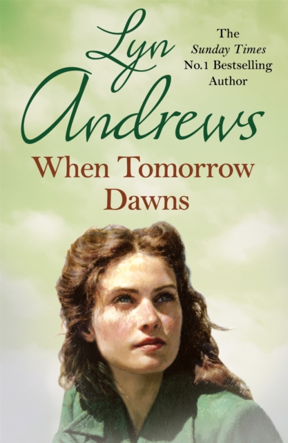 When Tomorrow Dawns : An unforgettable saga of new beginnings and new heartaches, EPUB eBook