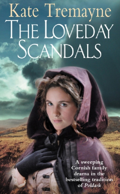 The Loveday Scandals (Loveday series, Book 4) : A sweeping, historical, Cornish adventure, EPUB eBook