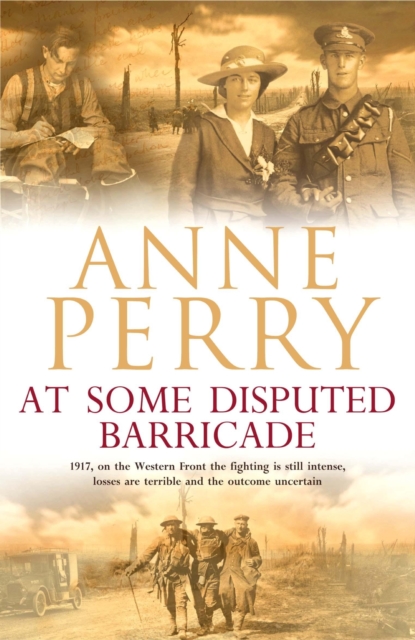 At Some Disputed Barricade (World War I Series, Novel 4) : A magnificent novel of murder and espionage during the dark days of war, EPUB eBook
