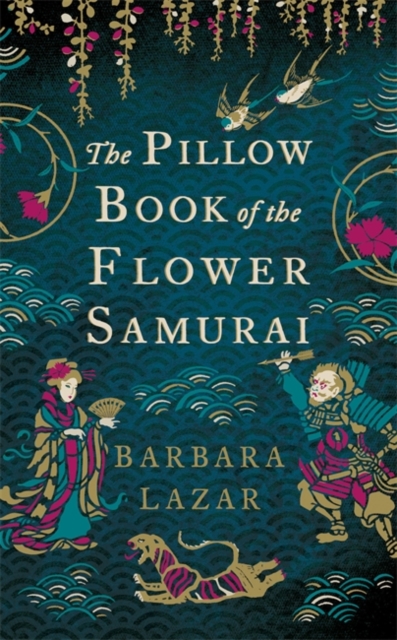 The Pillow Book of the Flower Samurai, Hardback Book