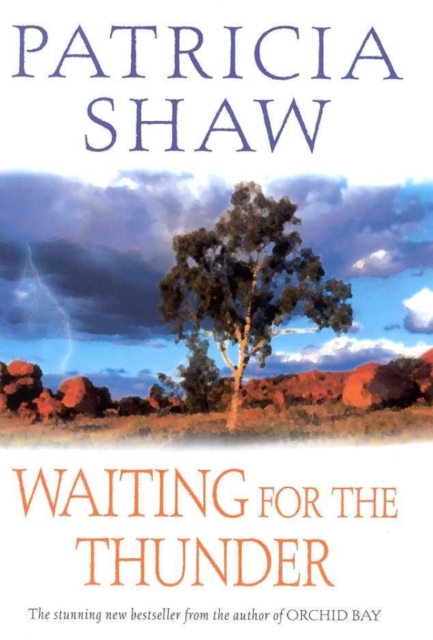 Waiting for the Thunder : A vivid Australian saga of strength and survival, EPUB eBook