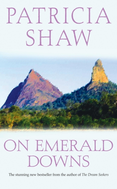 On Emerald Downs : An unputdownable Australian saga of conflict and loyalty, EPUB eBook