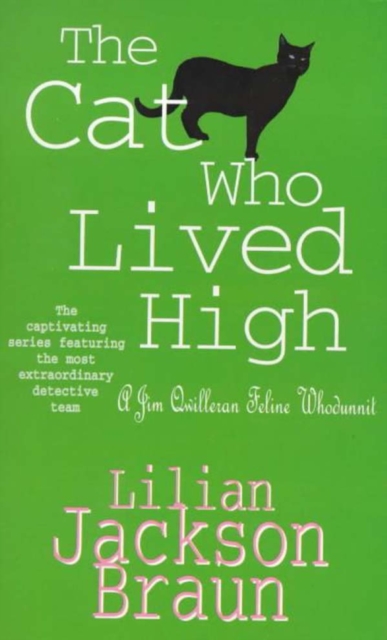 The Cat Who Lived High (The Cat Who  Mysteries, Book 11) : A cosy feline mystery for cat lovers everywhere, EPUB eBook