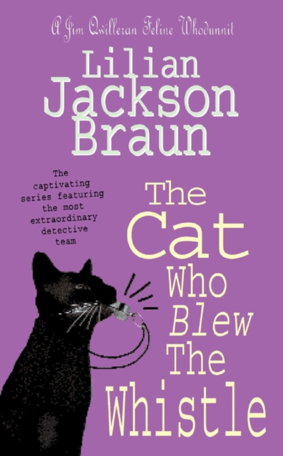 The Cat Who Blew the Whistle (The Cat Who… Mysteries, Book 17) : A delightfully cosy feline mystery for cat lovers everywhere, EPUB eBook