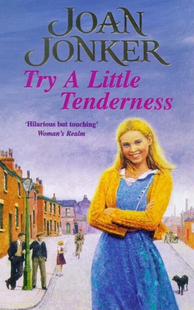 Try a Little Tenderness : A heart-warming wartime saga of a troubled Liverpool family, EPUB eBook