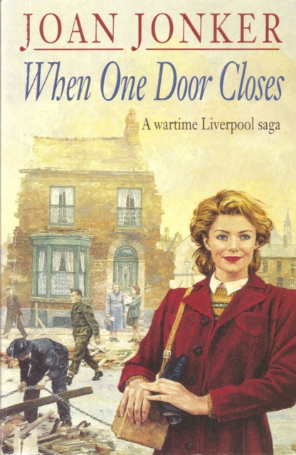 When One Door Closes : A heart-warming saga of love and friendship in a city ravaged by war (Eileen Gillmoss series, Book 1), EPUB eBook