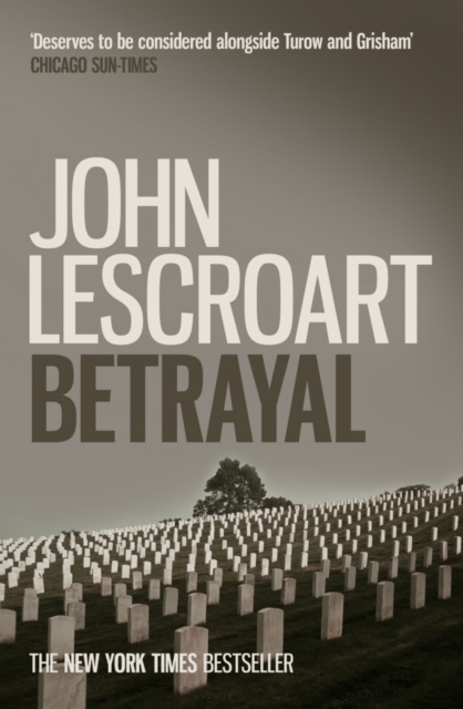 Betrayal (Dismas Hardy series, book 12) : A crime thriller of legal and moral dilemmas with explosive twists, EPUB eBook