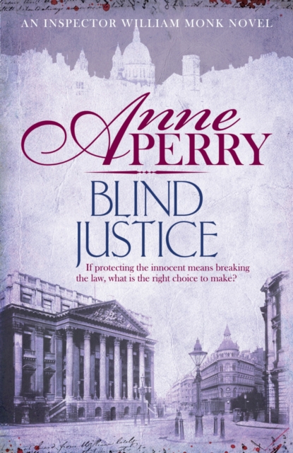 Blind Justice (William Monk Mystery, Book 19) : A dangerous hunt for justice in a thrilling Victorian mystery, EPUB eBook
