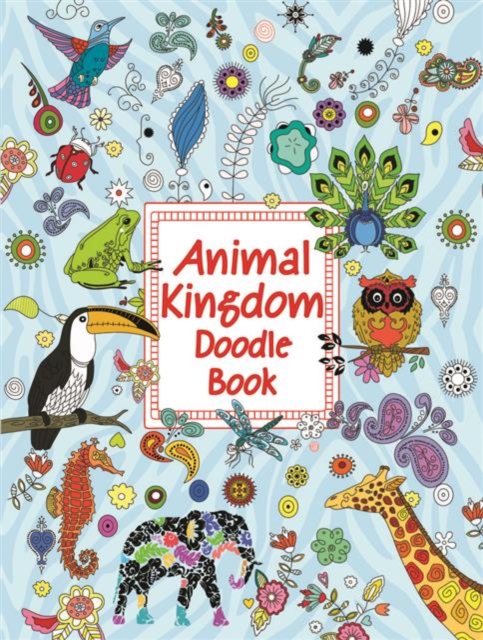 Animal Kingdom Doodle Book, Paperback / softback Book