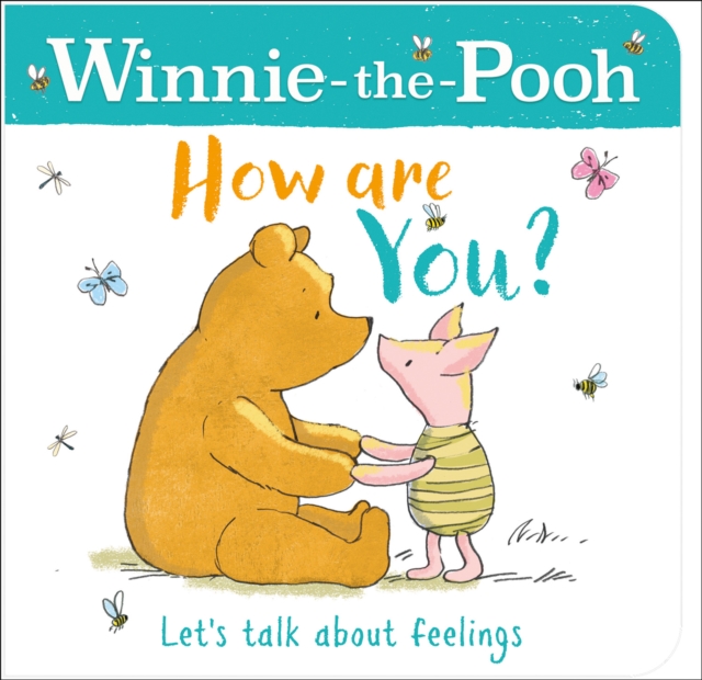WINNIE-THE-POOH HOW ARE YOU? (A BOOK ABOUT FEELINGS), Board book Book