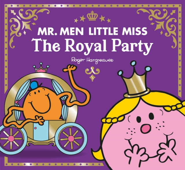 Mr Men Little Miss The Royal Party, Paperback / softback Book