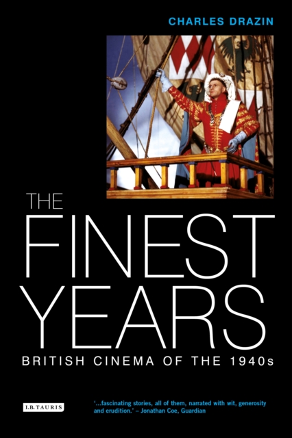 The Finest Years : British Cinema of the 1940s, EPUB eBook