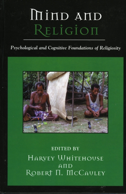 Mind and Religion : Psychological and Cognitive Foundations of Religion, Hardback Book