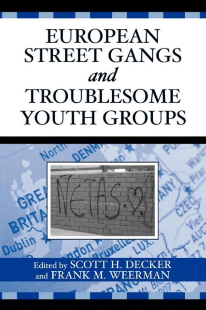 European Street Gangs and Troublesome Youth Groups, Paperback / softback Book