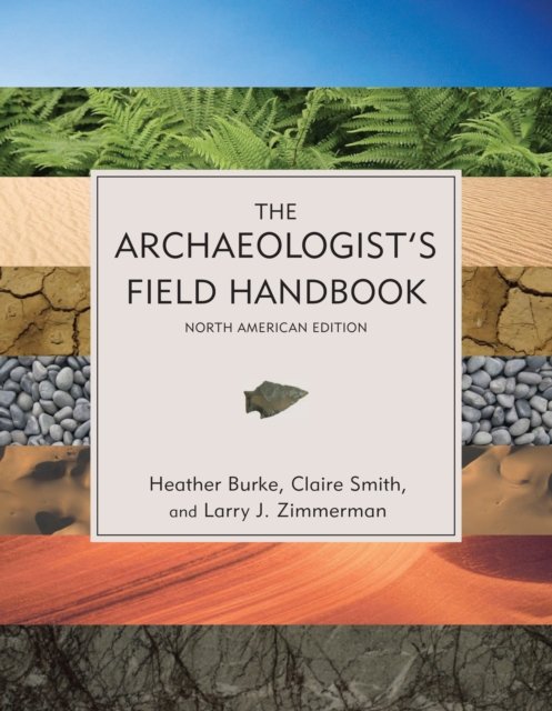 The Archaeologist's Field Handbook, Paperback / softback Book