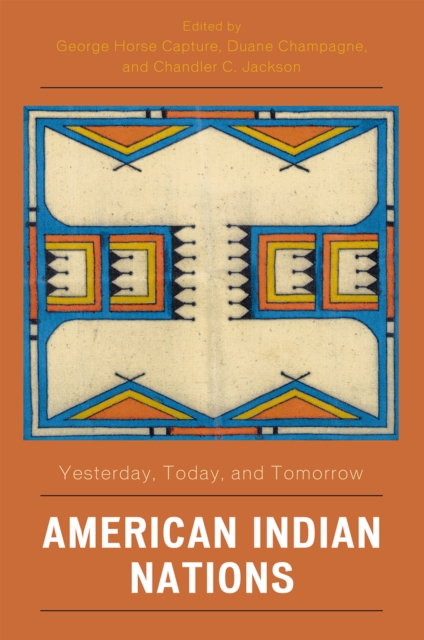 American Indian Nations : Yesterday, Today, and Tomorrow, Hardback Book