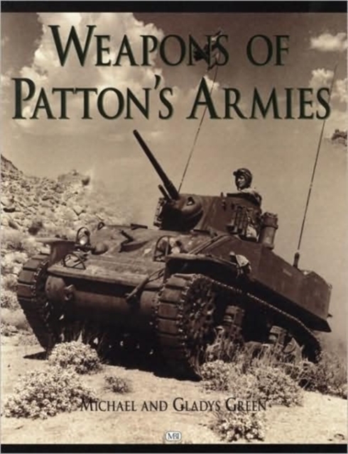 Weapons of Patton's Armies, Paperback / softback Book