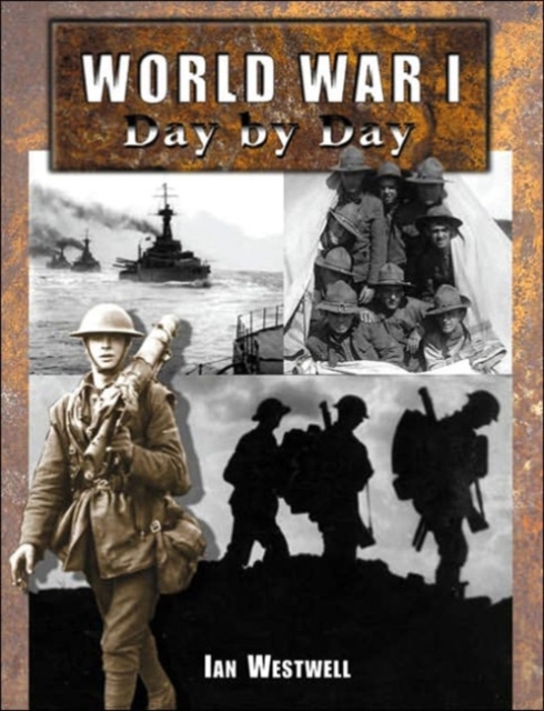 World War I Day by Day, Hardback Book