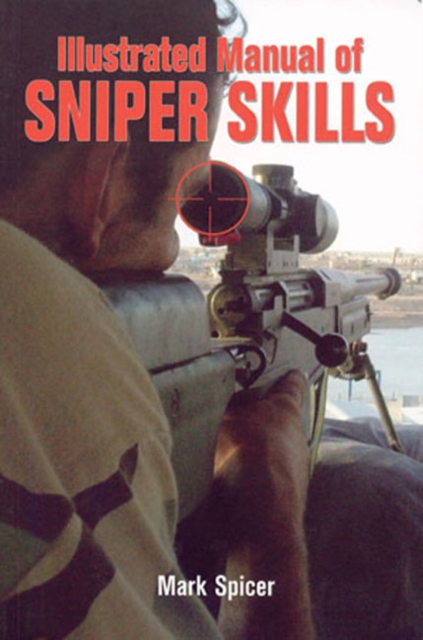 Illustrated Manual of Sniper Skills, Paperback Book