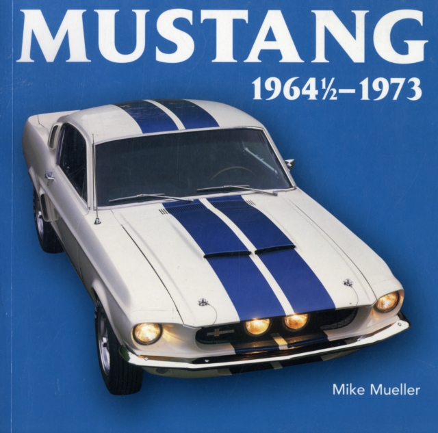 Mustang 1964 1/2-1973, Paperback / softback Book