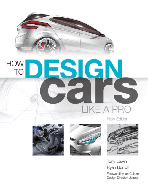 How to Design Cars Like a Pro, Paperback / softback Book