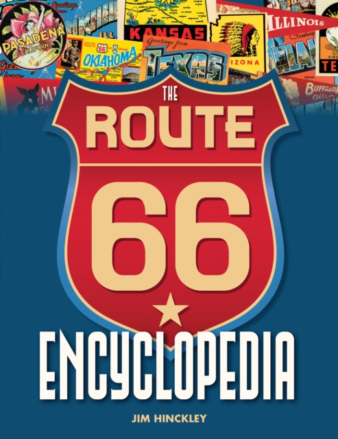 The Route 66 Encyclopedia, Paperback / softback Book