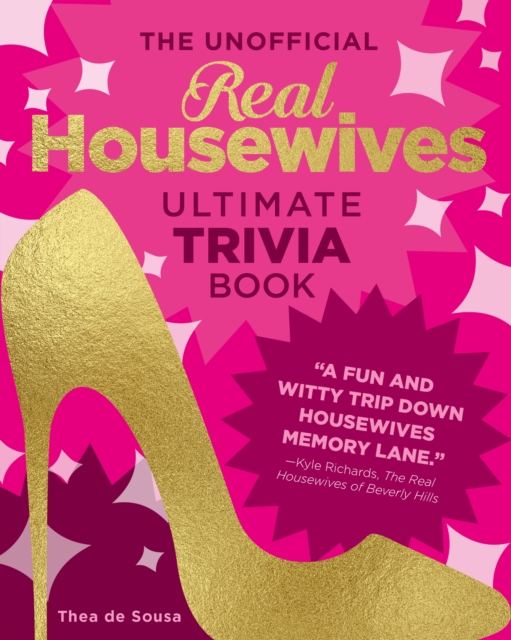 The Unofficial Real Housewives Ultimate Trivia Book, Paperback / softback Book