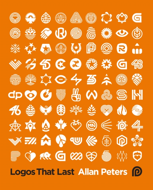 Logos that Last : How to Create Iconic Visual Branding, Hardback Book