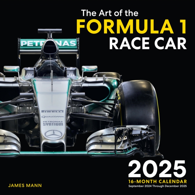 Art of the Formula 1 Race Car 2025 : 16-Month Calendar--September 2024 through December 2025, Calendar Book