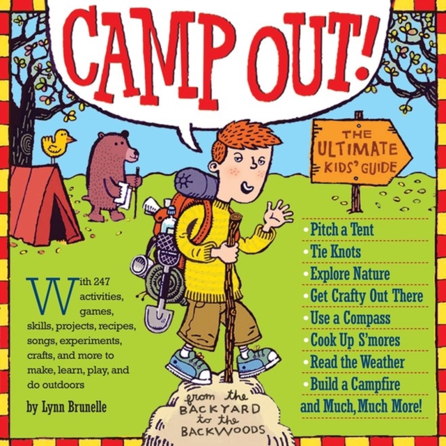 Camp Out! : The Ultimate Kids' Guide, Paperback / softback Book
