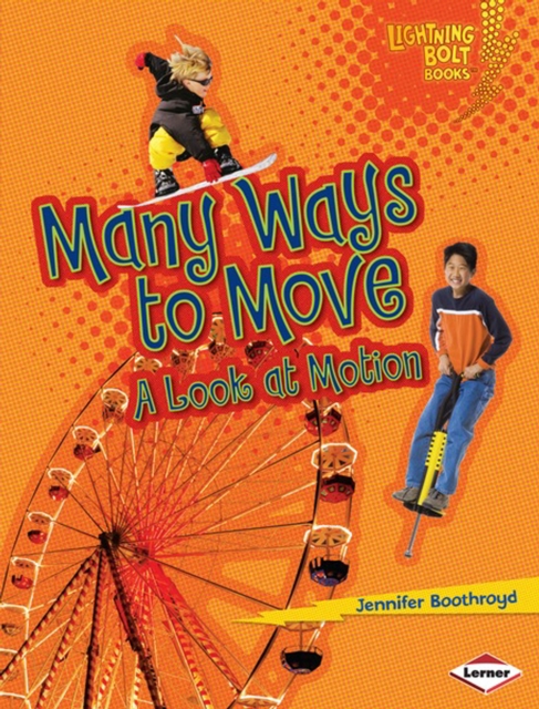 Many Ways to Move : A Look at Motion, PDF eBook